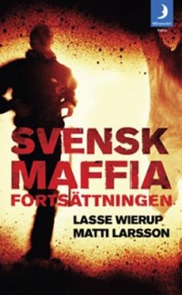 Omslagsbild: Svensk maffia - fortsättningen av 