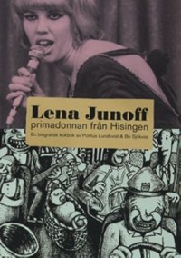 Omslagsbild: Lena Junoff - primadonnan från Hisingen av 
