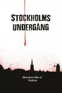 Omslagsbild: Stockholms undergång av 