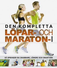 Omslagsbild: Den kompletta löpar- och maratonboken av 