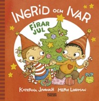 Omslagsbild: Ingrid och Ivar firar jul av 