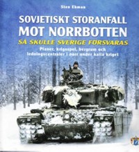 Omslagsbild: Sovjetiskt storanfall mot Norrbotten! av 