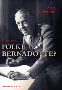 Omslagsbild: Vem var Folke Bernadotte? av 