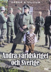 Omslagsbild: Andra världskriget och Sverige av 