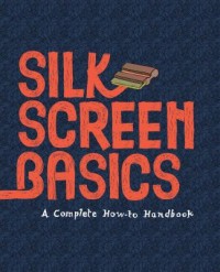 Omslagsbild: Silkscreen basics av 