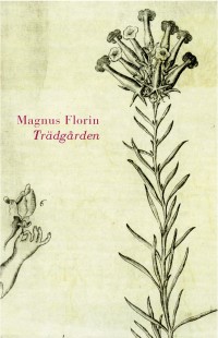 Trädgården, , Magnus Florin