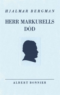 Omslagsbild: Herr Markurells död och andra noveller av 