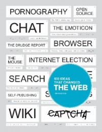 Omslagsbild: 100 ideas that changed the web av 