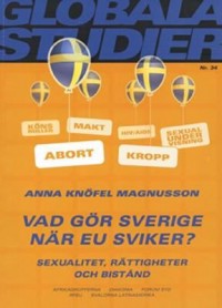 Omslagsbild: Vad gör Sverige när EU sviker? av 