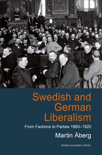 Omslagsbild: Swedish and German liberalism av 