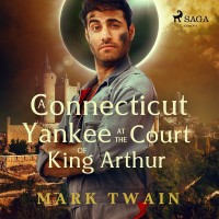 Omslagsbild: A yankee at King Arthur's court av 