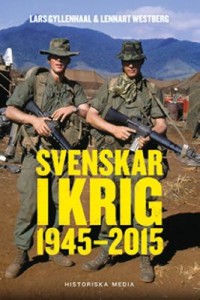 Omslagsbild: Svenskar i krig 1945-2015 av 