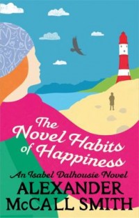 Omslagsbild: The novel habits of happiness av 