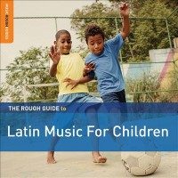 Omslagsbild: The rough guide to Latin music for children av 