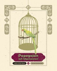 Omslagsbild: Papegojan och köpmannen av 