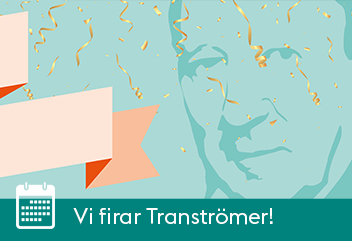 Vi firar Tranströmer!